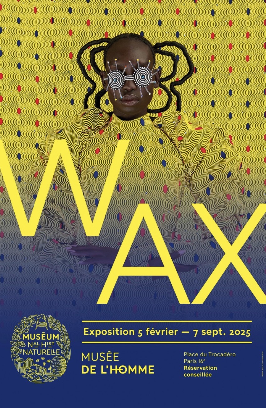 Poster for the Wax exhibition at the Musée de l'Homme, 2025